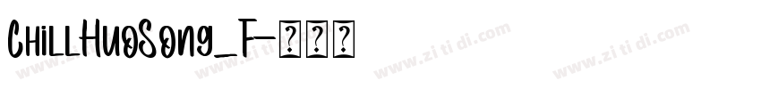 ChillHuoSong_F字体转换