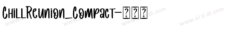 ChillReunion_Compact字体转换