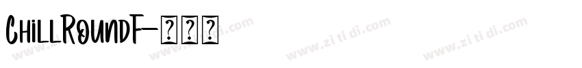 ChillRoundF字体转换