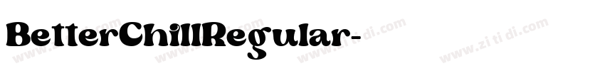 BetterChillRegular字体转换