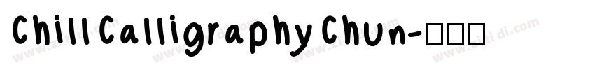 ChillCalligraphyChun字体转换