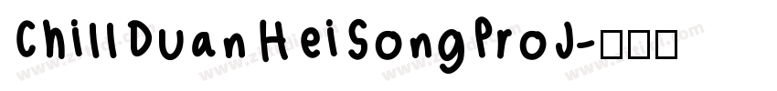 ChillDuanHeiSongProJ字体转换