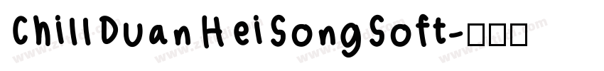 ChillDuanHeiSongSoft字体转换