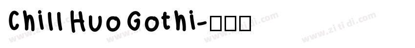 ChillHuoGothi字体转换