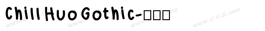 ChillHuoGothic字体转换