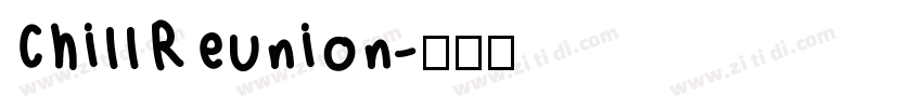 ChillReunion字体转换