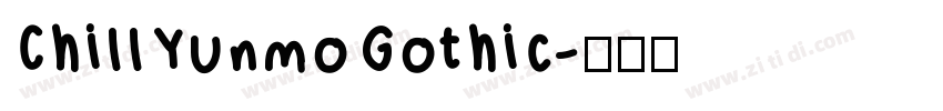 ChillYunmoGothic字体转换