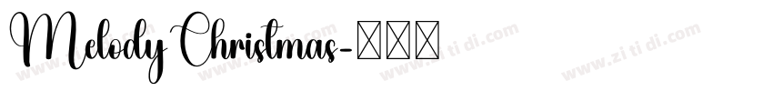 MelodyChristmas字体转换 MelodyChristmas字体转换