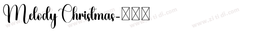 MelodyChristmas字体转换 MelodyChristmas字体转换