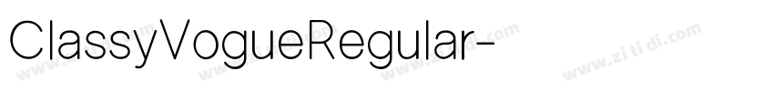 ClassyVogueRegular字体转换