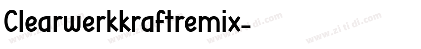 Clearwerkkraftremix字体转换