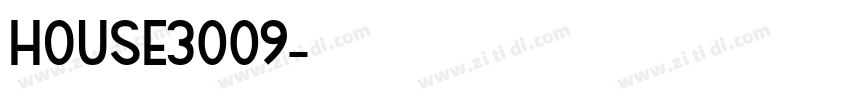 HOUSE3009字体转换