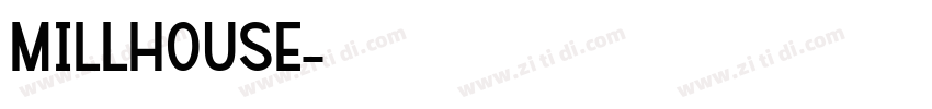 MILLHOUSE字体转换