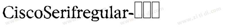 CiscoSerifregular字体转换