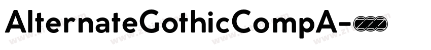 AlternateGothicCompA字体转换 AlternateGothicCompA字体转换