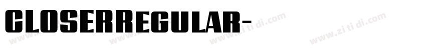 CLOSERRegular字体转换