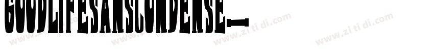 GoodlifeSansCondense字体转换