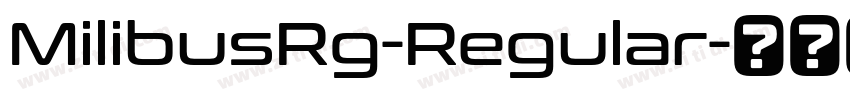 MilibusRg-Regular字体转换