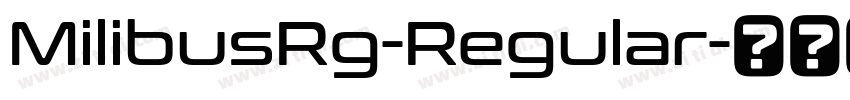 MilibusRg-Regular字体转换