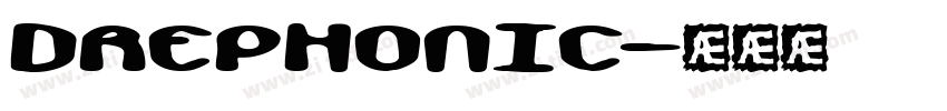 DREPHONIC字体转换