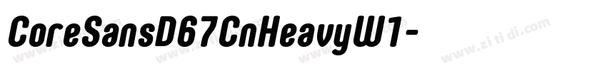 CoreSansD67CnHeavyW1字体转换 CoreSansD67CnHeavyW1字体转换
