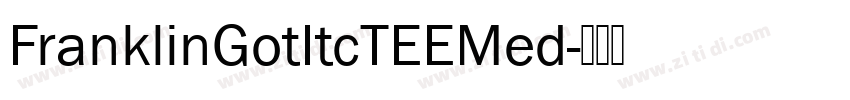 FranklinGotItcTEEMed字体转换 FranklinGotItcTEEMed字体转换