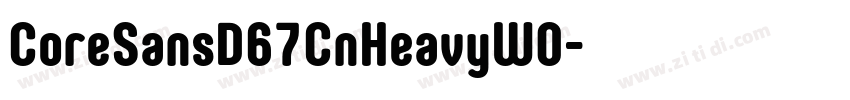 CoreSansD67CnHeavyW0字体转换 CoreSansD67CnHeavyW0字体转换