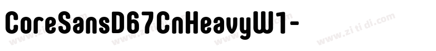 CoreSansD67CnHeavyW1字体转换 CoreSansD67CnHeavyW1字体转换