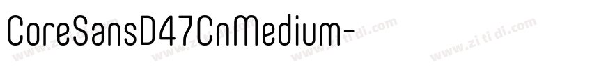 CoreSansD47CnMedium字体转换 CoreSansD47CnMedium字体转换