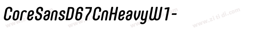 CoreSansD67CnHeavyW1字体转换 CoreSansD67CnHeavyW1字体转换