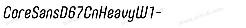 CoreSansD67CnHeavyW1字体转换 CoreSansD67CnHeavyW1字体转换