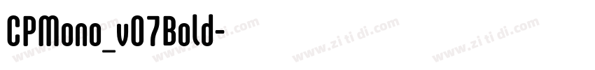 CPMono_v07Bold字体转换