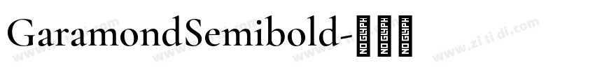 GaramondSemibold字体转换 GaramondSemibold字体转换