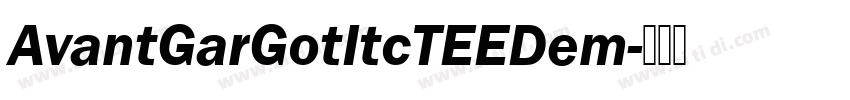 AvantGarGotItcTEEDem字体转换