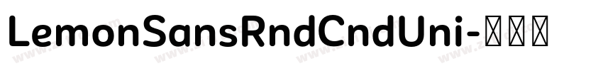 LemonSansRndCndUni字体转换 LemonSansRndCndUni字体转换