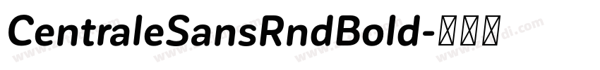 CentraleSansRndBold字体转换 CentraleSansRndBold字体转换