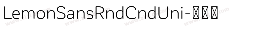 LemonSansRndCndUni字体转换 LemonSansRndCndUni字体转换