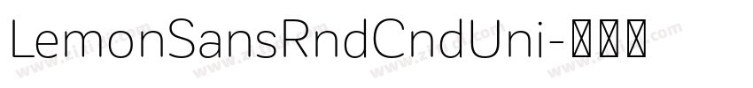 LemonSansRndCndUni字体转换 LemonSansRndCndUni字体转换