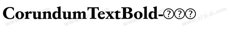 CorundumTextBold字体转换 CorundumTextBold字体转换