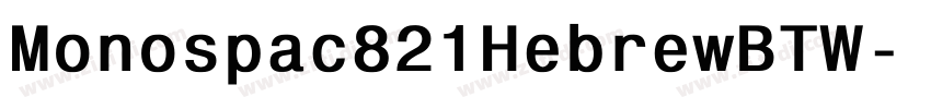Monospac821HebrewBTW字体转换