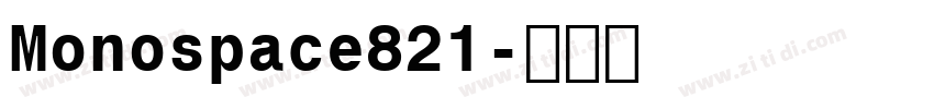 Monospace821字体转换