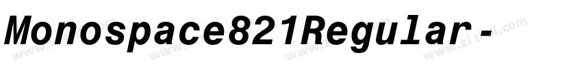 Monospace821Regular字体转换 Monospace821Regular字体转换