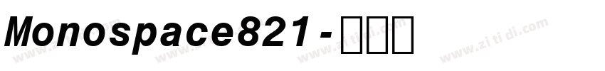 Monospace821字体转换