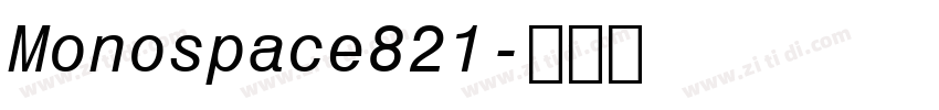 Monospace821字体转换