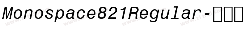 Monospace821Regular字体转换 Monospace821Regular字体转换