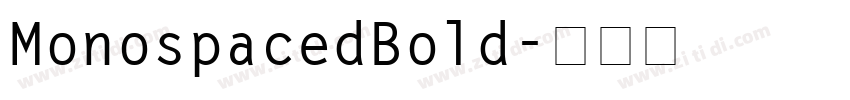 MonospacedBold字体转换