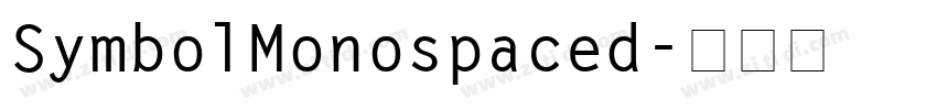 SymbolMonospaced字体转换