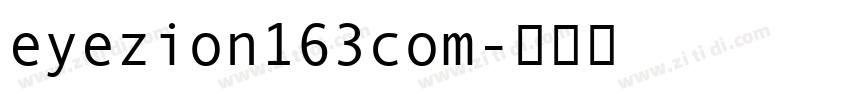 eyezion163com字体转换