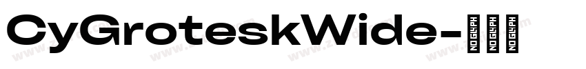 CyGroteskWide字体转换