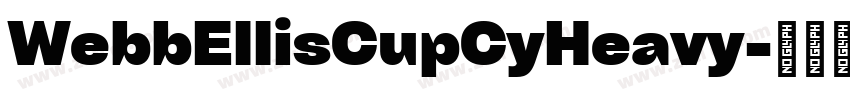 WebbEllisCupCyHeavy字体转换